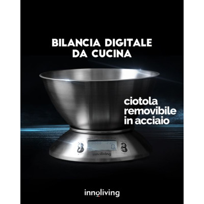INNOLIVING BILANCIA DA CUCINA DIGITALE CON CIOTOLA IN ACCIAIO INN-127